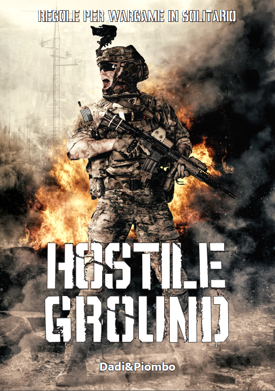 hostile ground Wargame dadi & piombo